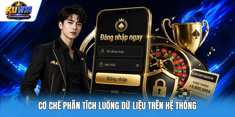 Cơ chế phân tích luồng dữ liệu trên hệ thống