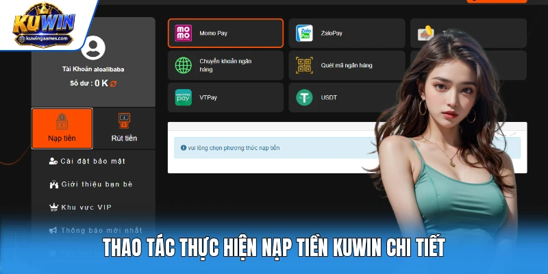 Thao tác thực hiện nạp tiền Kuwin chi tiết